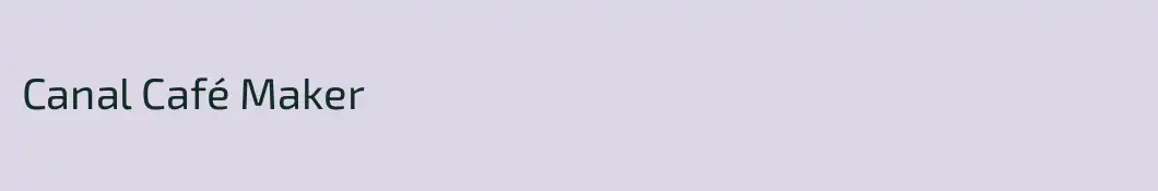 Canal Café Maker